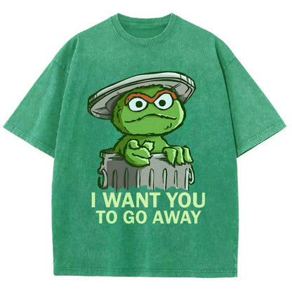 I Want You to Go Away Vintage Distressed T-shirt