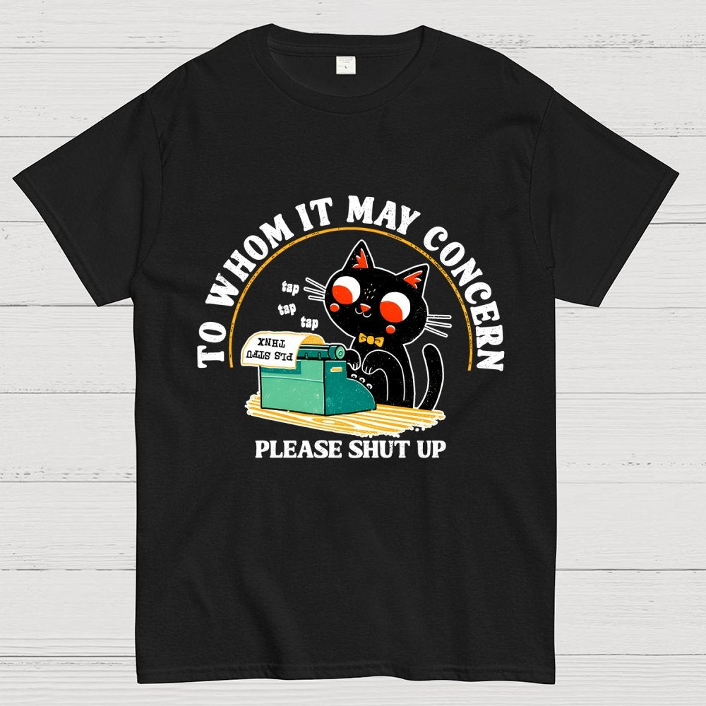 To Whom It May Concern Unisex Geek T-Shirt