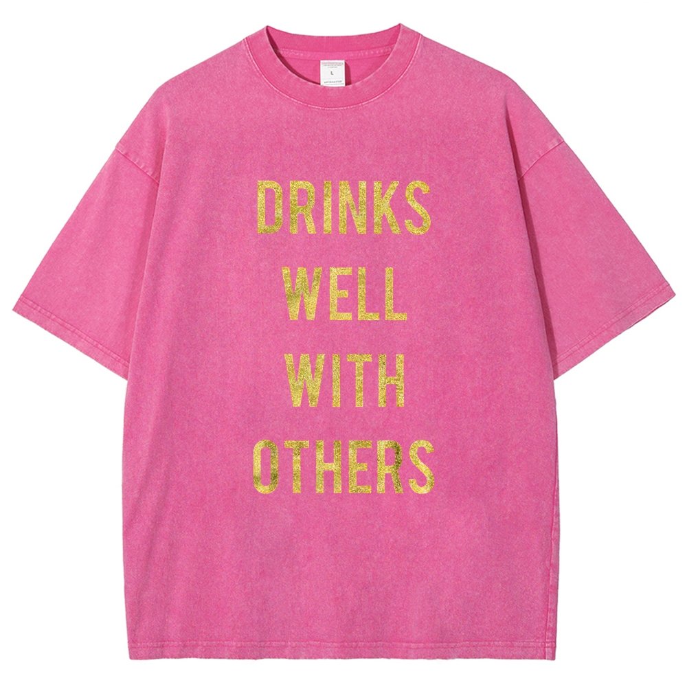 Drinks Well With Others Vintage Distressed T-shirt