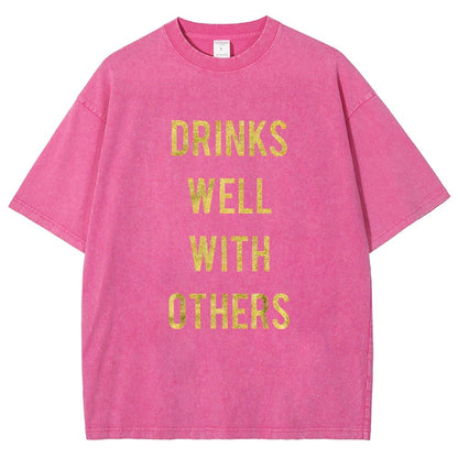 Drinks Well With Others Vintage Distressed T-shirt