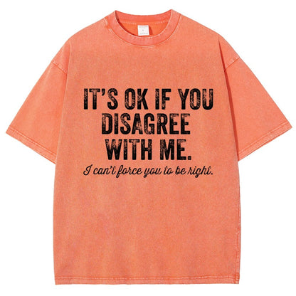 OK If You Disagree Funny Sarcasm Vintage Distressed T-shirt