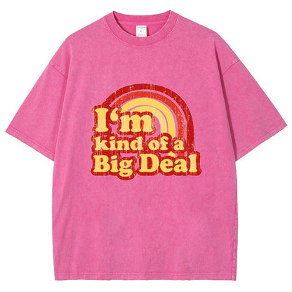 I'm Kind Of A Big Deal Vintage Distressed T-shirt