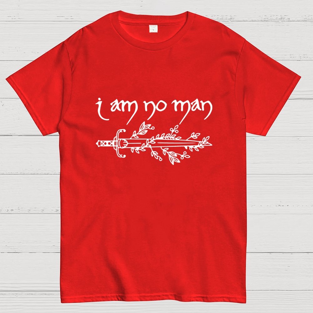 I Am No Man Geek T-Shirt