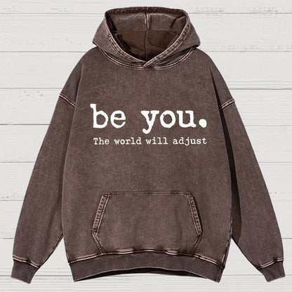 Be You The World Will Adjust Vintage Distressed Hoodie