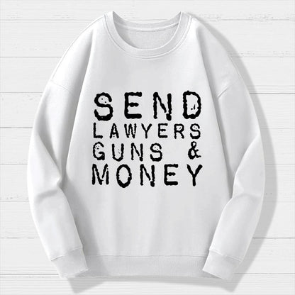 Send Lawyers Guns And Money Geek Cotton Sweatshirt
