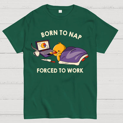 Born to Nap Forced To Work Funny Duck Geek T-Shirt