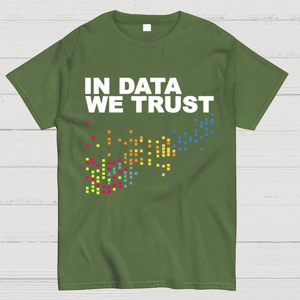 In Big Data We Trust Unisex Geek T-Shirt