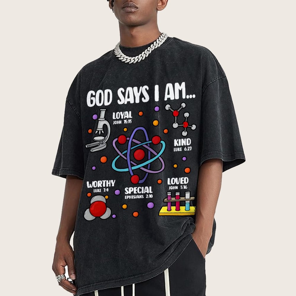 God Says I Am loved Kind Special Worthy Science Vintage Distressed T-shirt