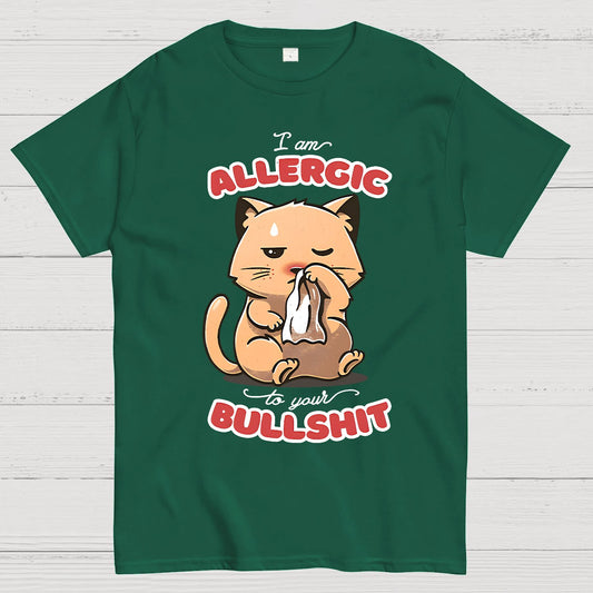 Allergic To Your Bullshit Geek T-Shirt