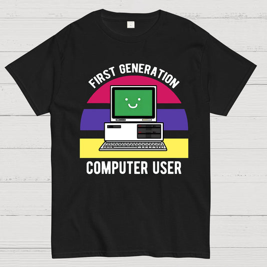 First Generation Computer User Geek T-Shirt