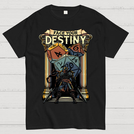 Face Your Destiny Geek T-Shirt