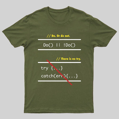 There is No Try in Code (JavaScript)  Geeky T-Shirt