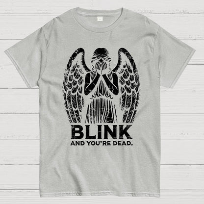 Blink And You're Dead Geek T-Shirt