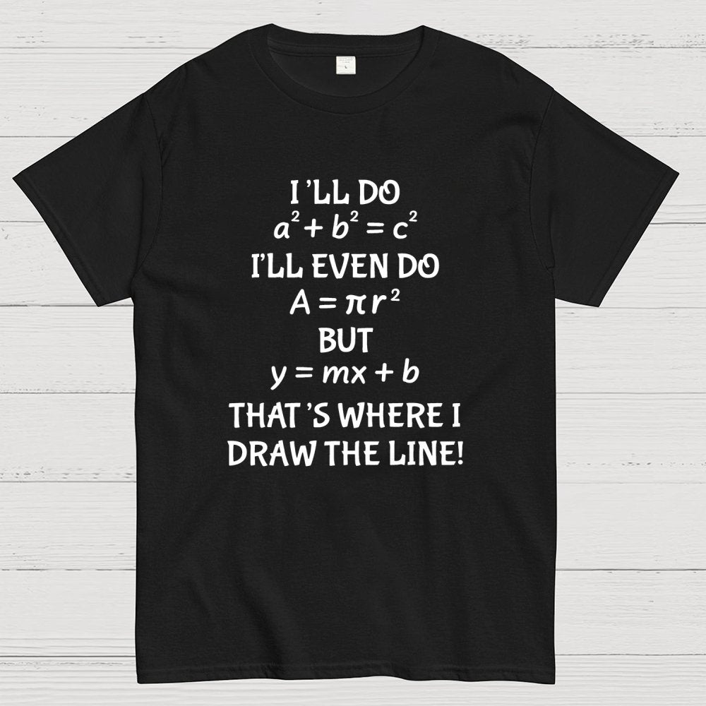 Funny Math Joke Quotes Geek T-Shirt