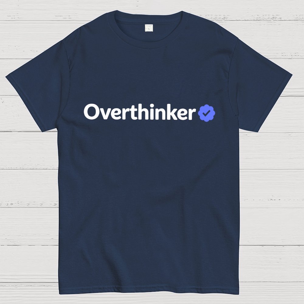 Certified Overthinker Geek T-Shirt