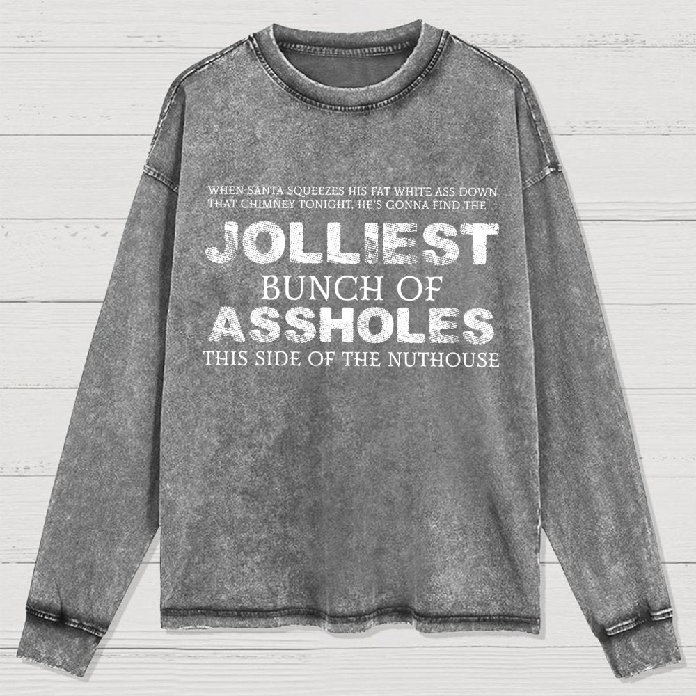 Jolliest Bunch Of this side of the Nuthouse Washed Long Sleeve Tee