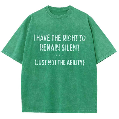 I Have the Right to Remain Silent Vintage Distressed T-shirt