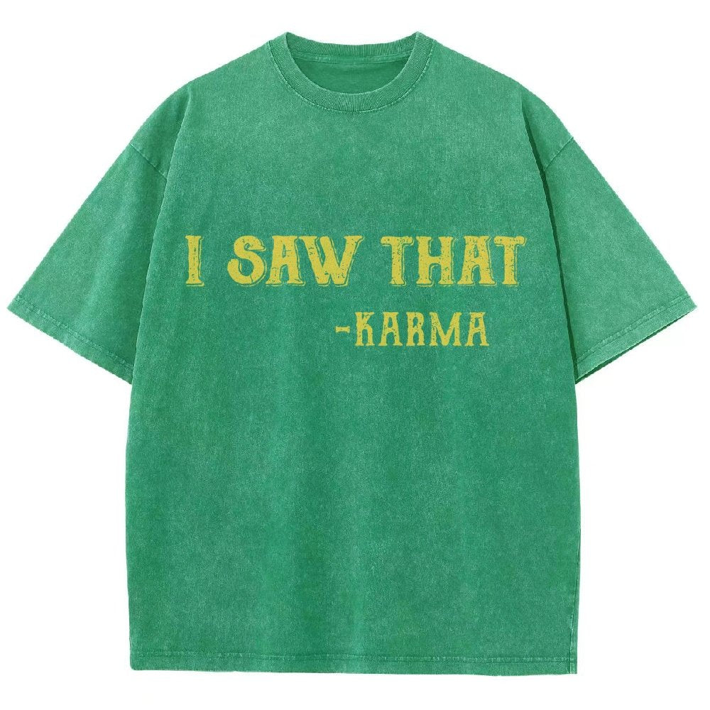 I Saw That Karma Vintage Distressed T-shirt