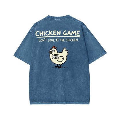 Chicken Game Don't Look At The Chicken Front And Back Printing Washed T-shirt