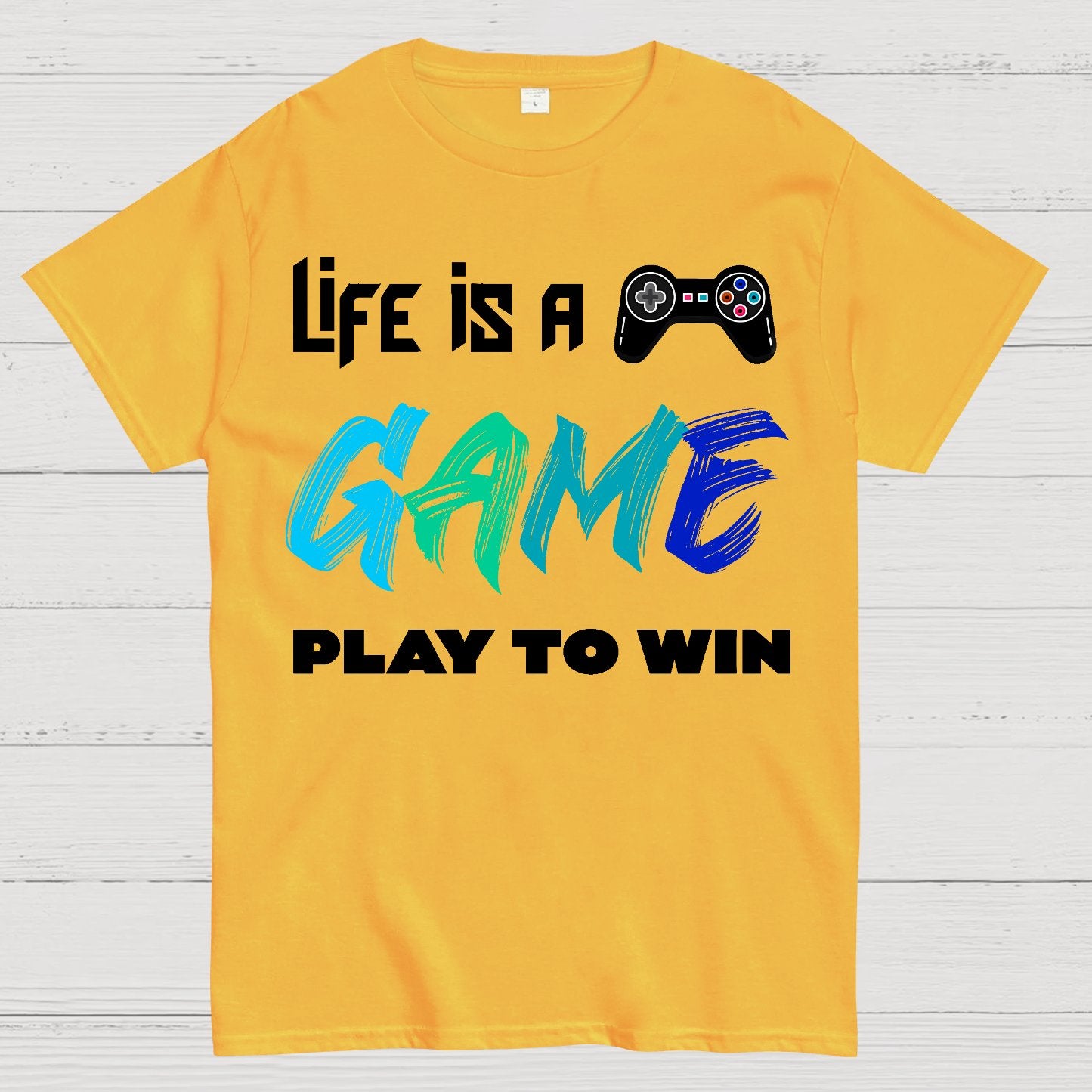 Life Is a Game Play To Win Geek T-Shirt