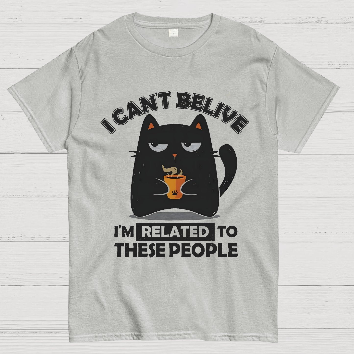 Can't Believe We're Related Geek T-Shirt
