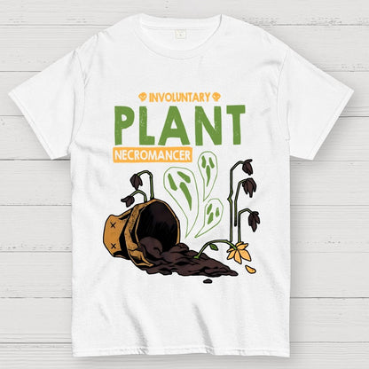 Involuntary Plant Necromancer Unisex Geek T-Shirt