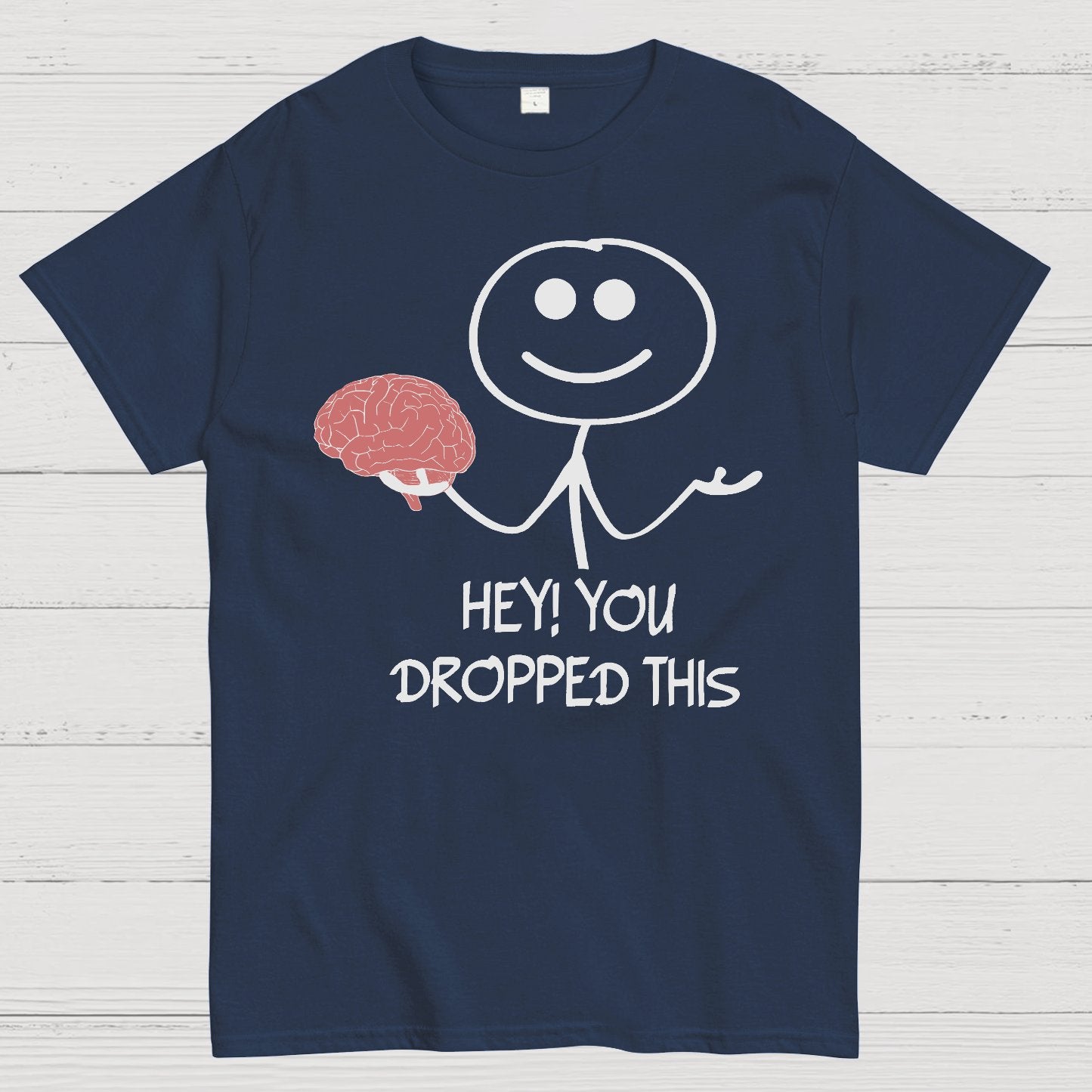 Hey, You Dropped This Geek T-Shirt