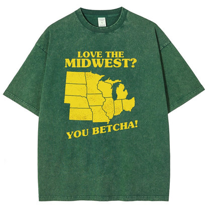 Love The Midwest? You Betcha! Vintage Distressed T-shirt