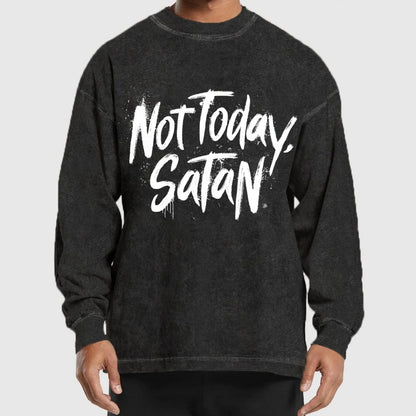Not Today Satan Washed Long Sleeve Tee