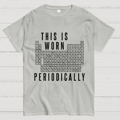 This Is Worn Periodically Geeky T-Shirt