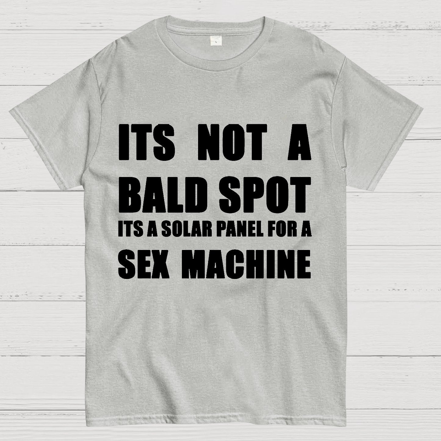 Its a Solar Panel For a Sex Machine Geek T-Shirt