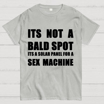 Its a Solar Panel For a Sex Machine Geek T-Shirt