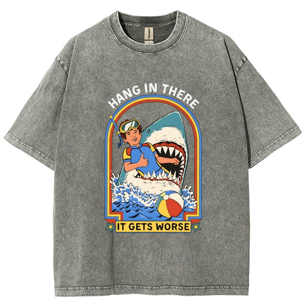 Hang In There It Gets Worse Vintage Distressed T-shirt