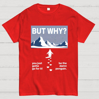 But Why Geek T-Shirt