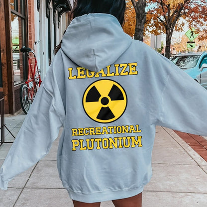 Legalize Recreational Plutonium Printed Back Cotton Hoodie