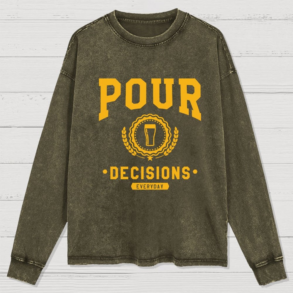 Pour Decisions Washed Long Sleeve Tee
