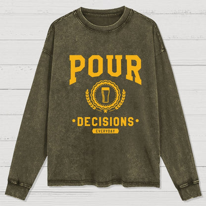 Pour Decisions Washed Long Sleeve Tee