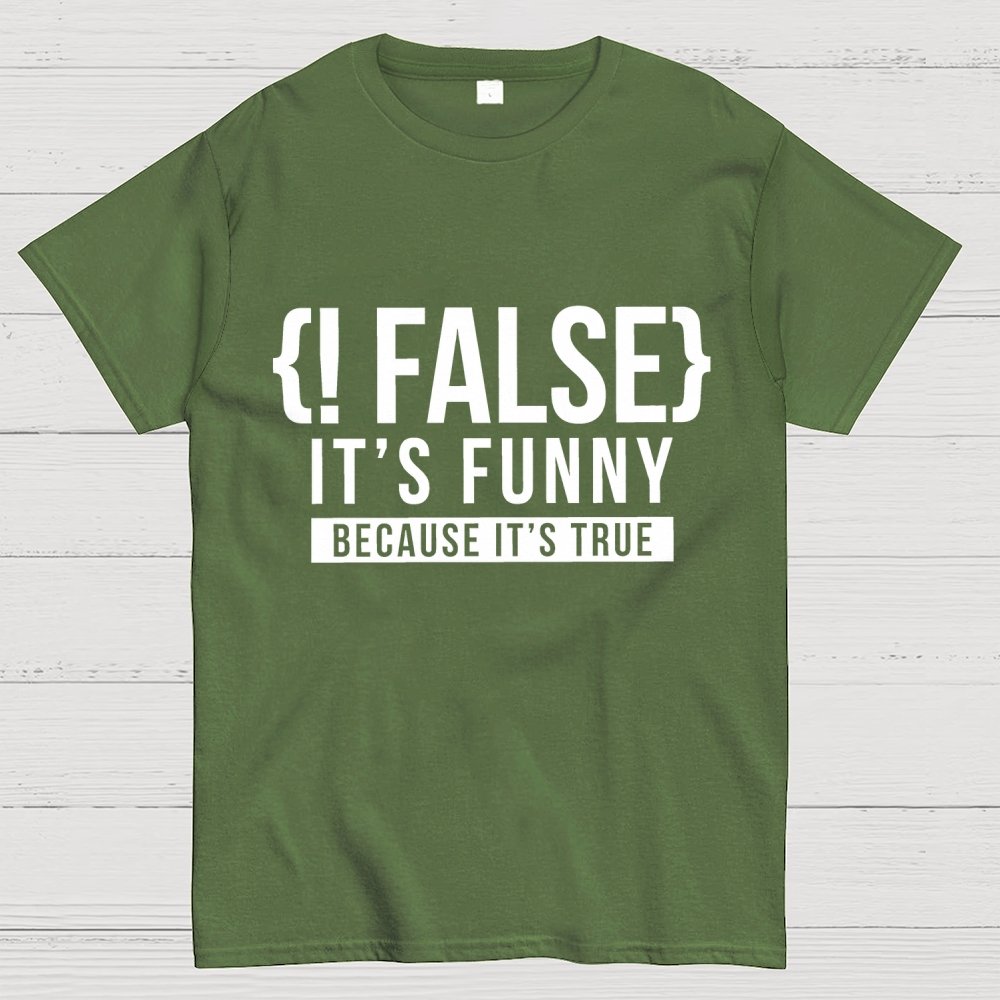 !False Programmer Coding Code Coder Geek T-Shirt