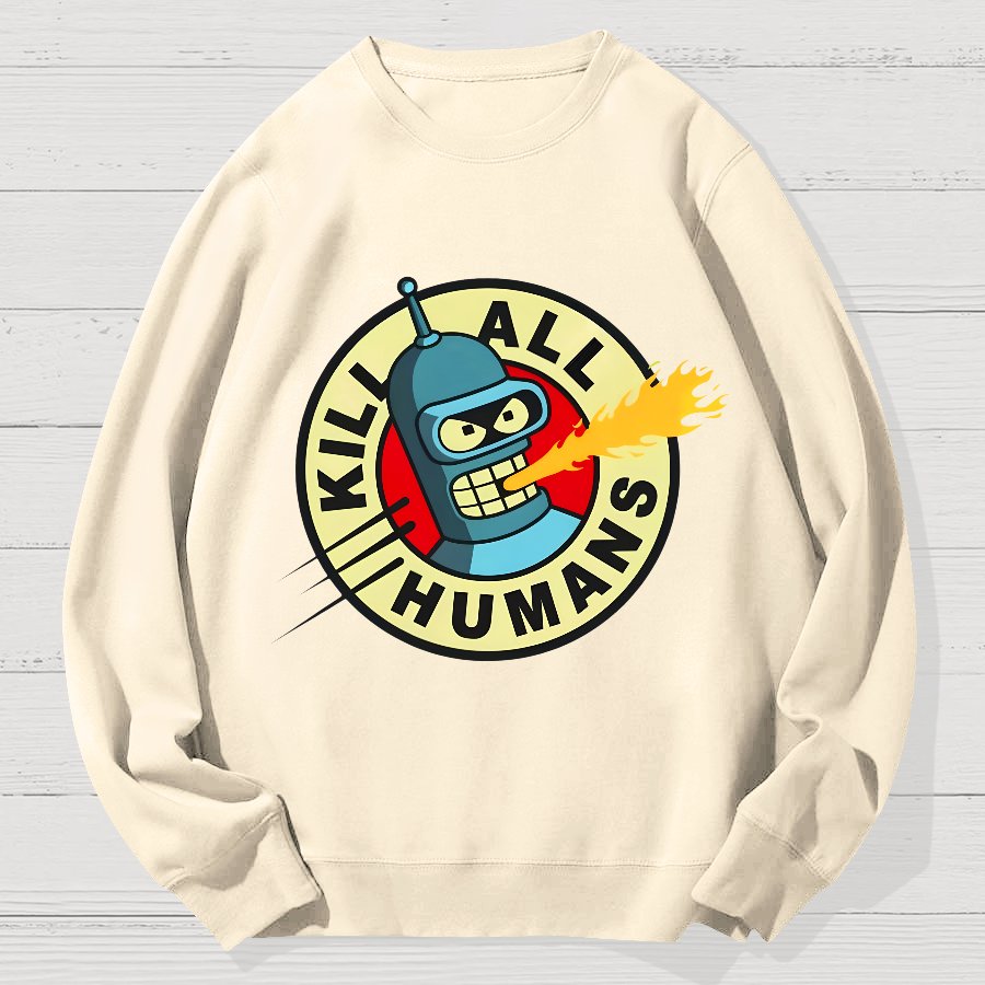 Kill All Humans Geek Cotton Sweatshirt