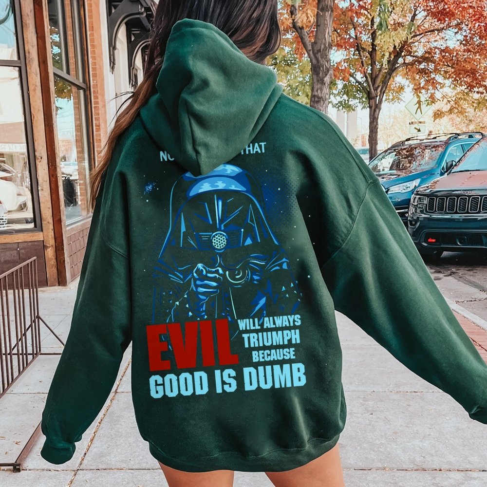Good Is Dumb Printed Back Unisex Cotton Hoodie