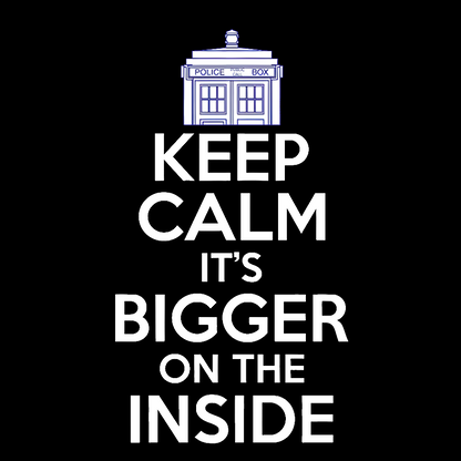 Keep Calm Its Bigger On The Inside Geek T-Shirt