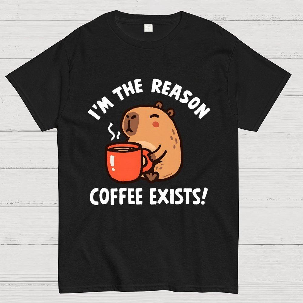 The Reason Coffee Exists Geek T-Shirt