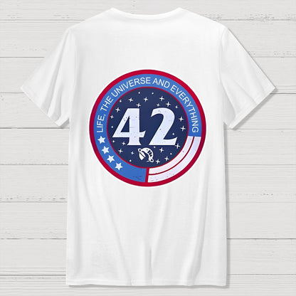 42 Life Universe and Everything Front And Back Printing Geek T-Shirt