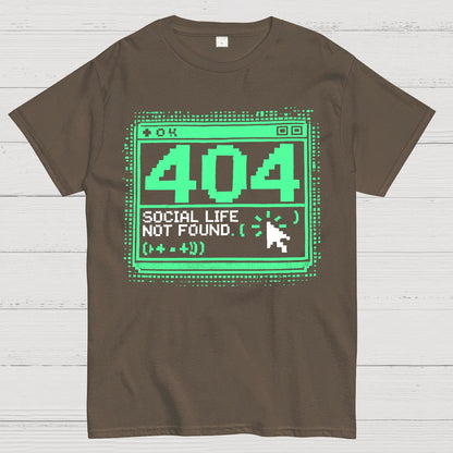 404 Social Life Not Found Funny Geek T-Shirt