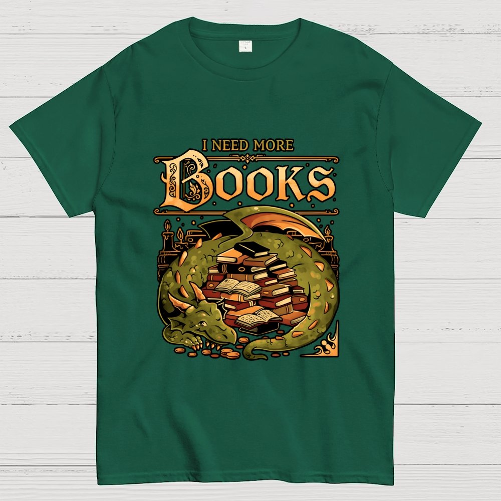 I Need More Books Geek T-Shirt