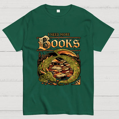 I Need More Books Geek T-Shirt
