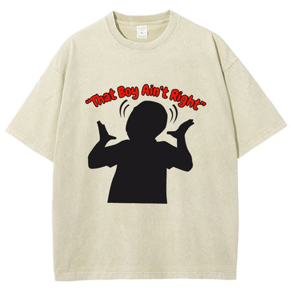 That Boy Ain't Right Vintage Distressed T-shirt
