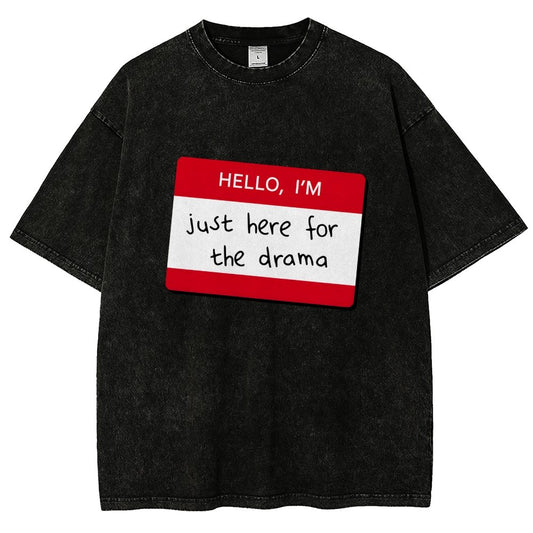 Hello I'm Here for Drama Vintage Distressed T-shirt