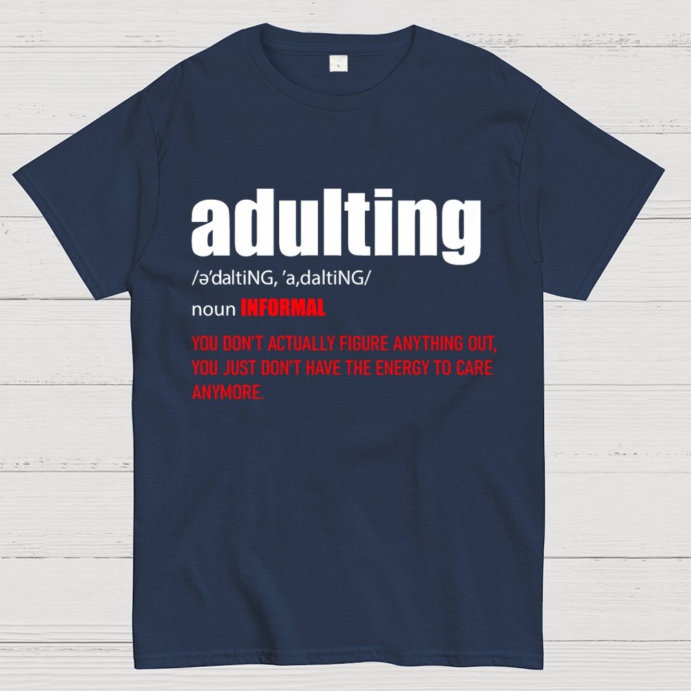 ADULTING Geek T-Shirt