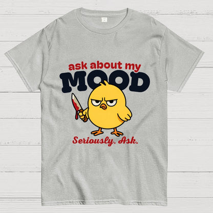 Ask About My Mood Geek T-Shirt